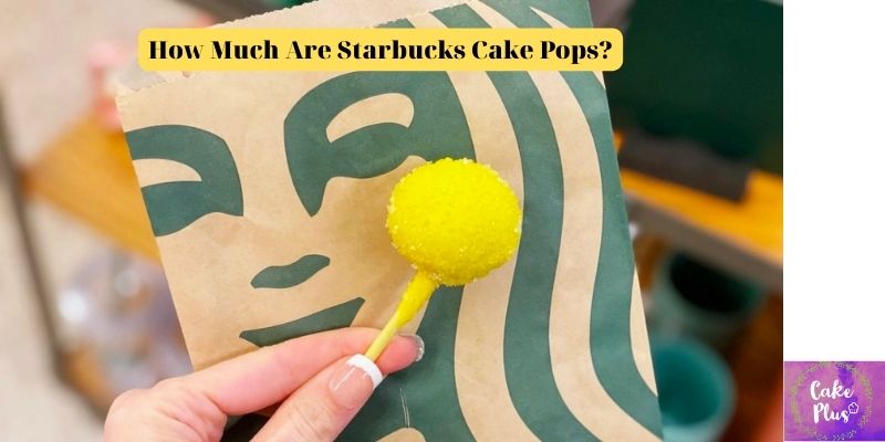 How Much Are Starbucks Cake Pops 