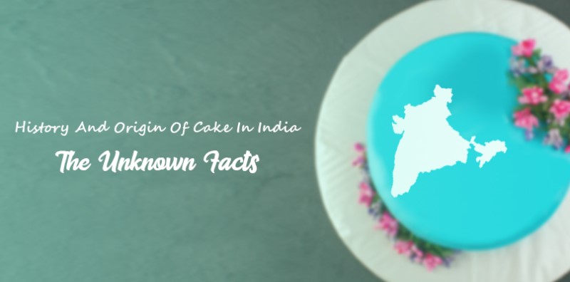 The Rich History of Indian Cakes: A Journey Through Time