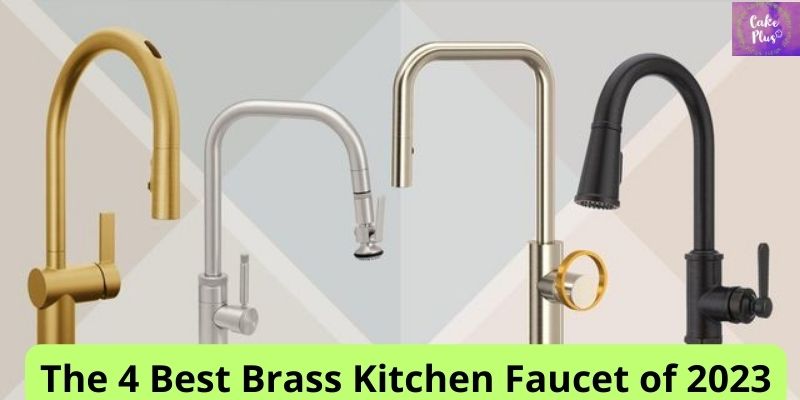 The 4 Best Brass Kitchen Faucet of 2023